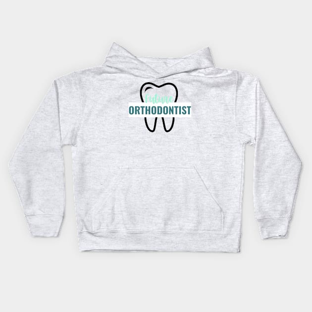 Future Orthodontist Kids Hoodie by vickykuprewicz